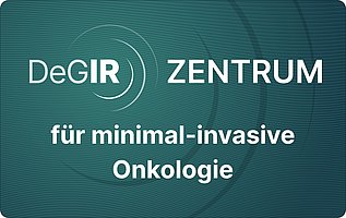 DeGIR Zentrum für minimal-invasive Onkologie