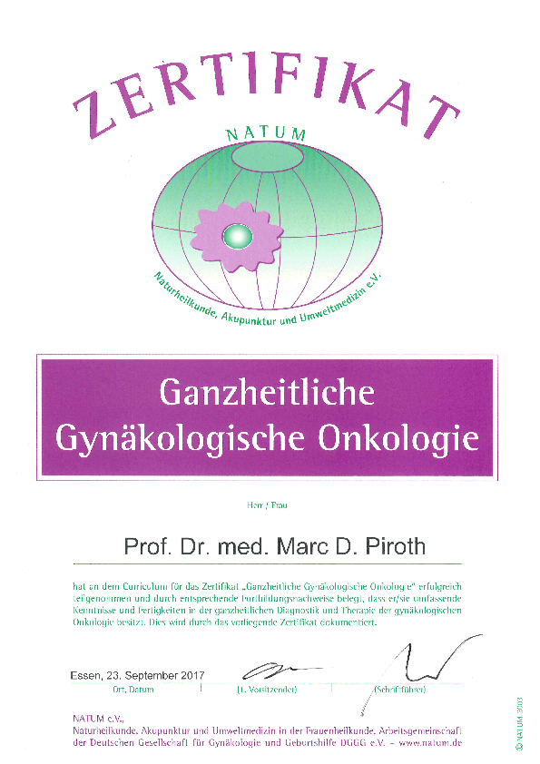 Professor Piroth ist Inhaber des Zertifikates „Ganzheitliche Gynäkologische Onkologie“ der NATUM e.V.